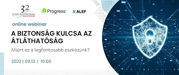 A biztonság kulcsa az átláthatóság | Webinárium