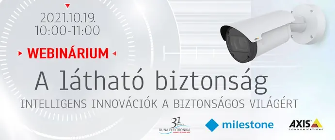 A látható biztonság – Intelligens innovációk a biztonságos világért │ Webinárium